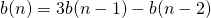 \[b(n) = 3 b(n-1) - b(n-2)\]